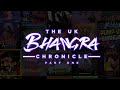 The uk bhangra chronicle part 1