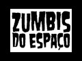 Zumbis do Espaço - Caminhando e Matando