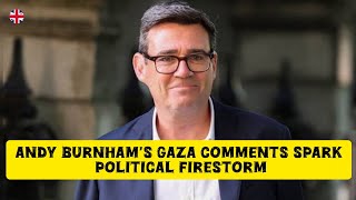 Andy Burnham's Gaza Comments Spark Political Firestorm | UK Reacts