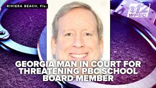 Georgia man appears in federal court over alleged threat call to PBC school board member