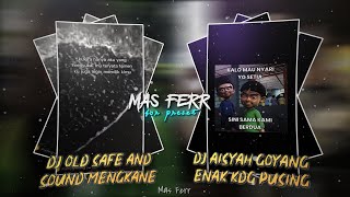 2 PRESET AM | DJ SAFE AND SOUND😌 DAN DJ AISYAH GOYANG ENAK KADANG PUSING TREND BERDUA😎 - 5MB & XML🍂