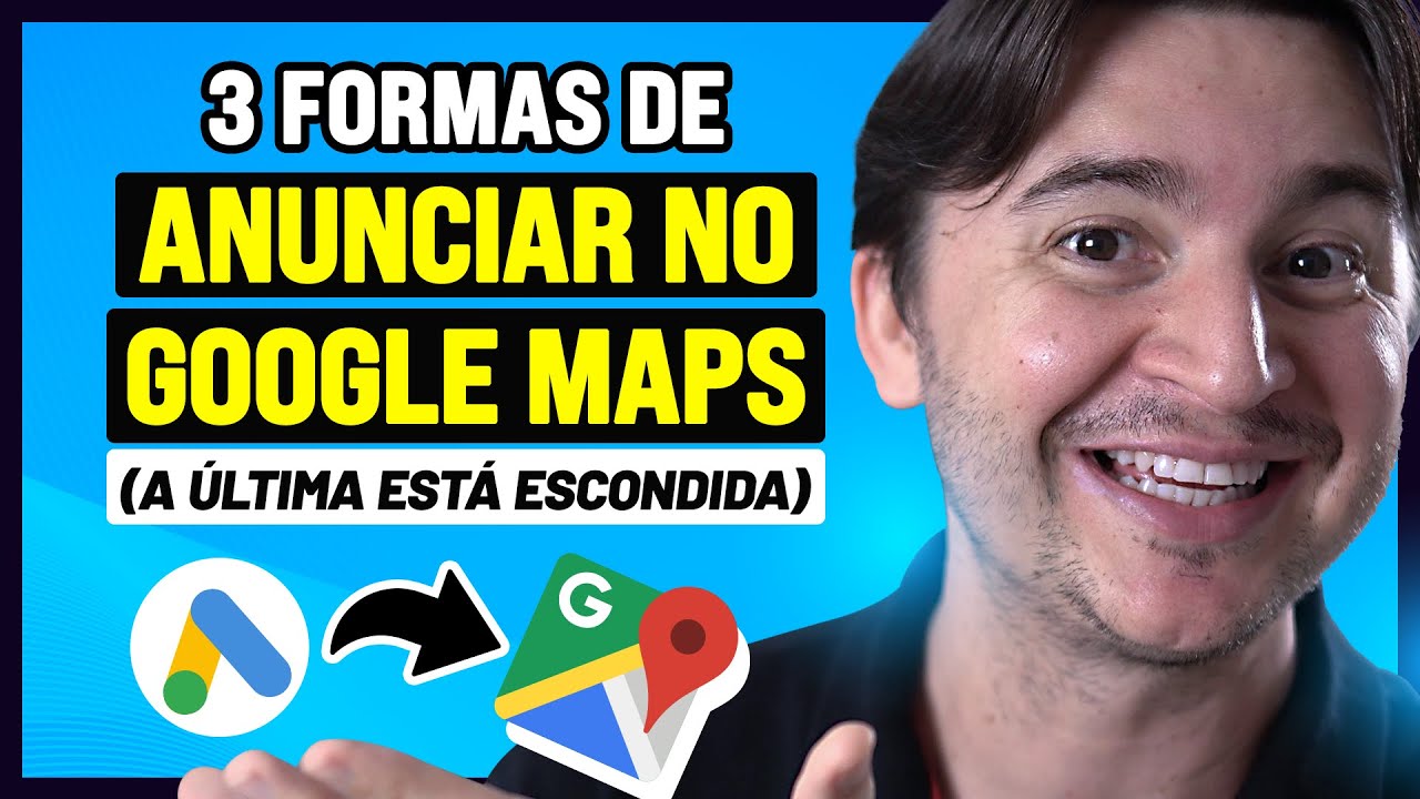 COMO ANUNCIAR NO GOOGLE MAPS E ATRAIR MAIS CLIENTES PARA SEU NEGÓCIO ...