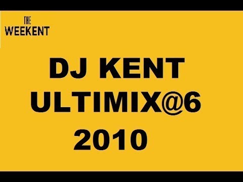 DJ Kent Ultimix@6 05.08.2011