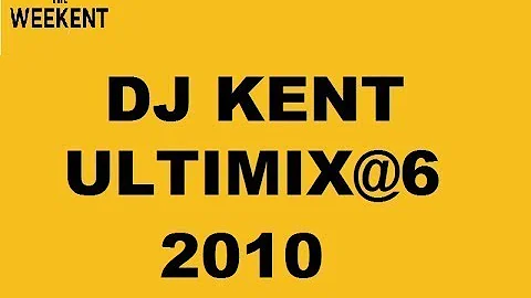 DJ Kent Ultimix@6 05.08.2011