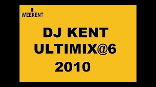 DJ Kent Ultimix@6 05.08.2011