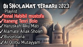 DJ SHOLAWAT TERBARU 2023 || INNAL HABIBIL MUSTOFA X ITANENG TENRI BOLO VIRAL TIK TOK !!