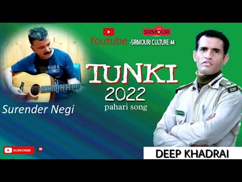  Letest pahari songTUNKI voice Deep khadraipahari song 2022SIRMOURI CULTURE44