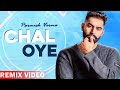 Chal oye remix  parmish verma  desi crew  punjabi songs 2020  planet recordz