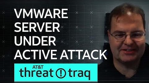 VMware Server Under Active Attack| AT&T ThreatTraq