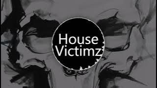 House Victimz -Take it Personal