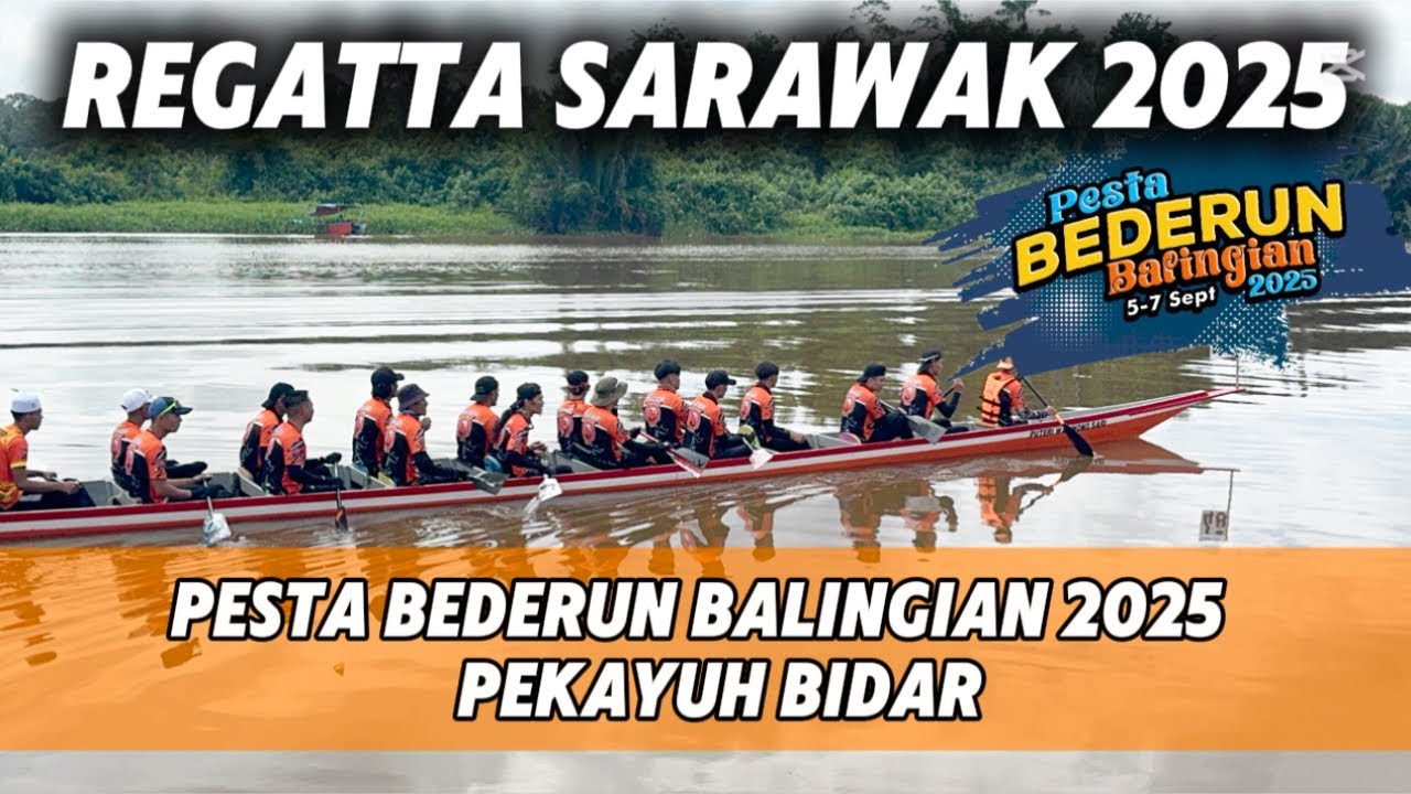 🔴 [LIVE] DAY 2 - REGATTA SARAWAK 2025 | PEKAYUH BIDAR 10 / 15 / 20 / 30 ...