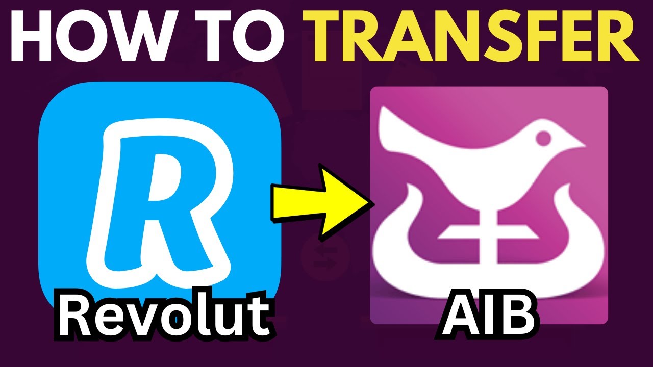 How To Transfer Money From Revolut To Aib 2024 YouTube how-to-transfer-money-from-revolut-to-aib-2024-youtube