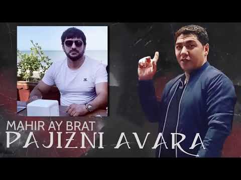 Mahir AY BRAT - Pajizni Avara 2022