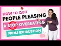 How to Quit People Pleasing & Stop Overeating From Exhaustion
