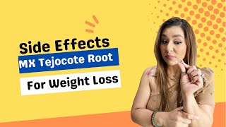 Side Effect w Mexican Tejocote Root