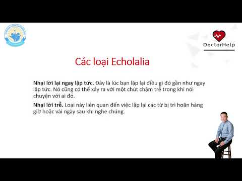 Video: Echolalia tức thì là gì?