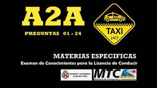 Preguntas 2024 A2A (1/1) Examen de Conocimientos Licencia de Conducir AIIA TOURING MTC PERU (Audio)