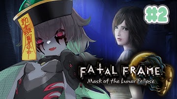 Fatal Frame: Mask of the Lunar Eclipse | PART 2
