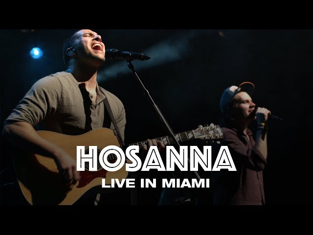 HOSANNA - LIVE IN MIAMI - Hillsong UNITED class=