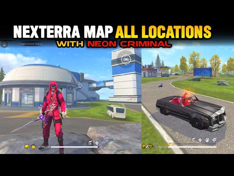 NEW NEXTERRA MAP ALL LOCATION WITH NEON CRIMINAL - GARENA FREE FIRE