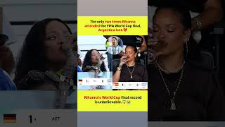 💔 Argentina has lost the FIFA World Cup final both times Rihanna attended⚽ #shorts #football #viral