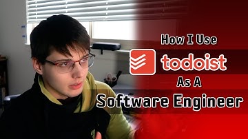 Using Todoist as a Software Engineer (Work/Life Balance)
