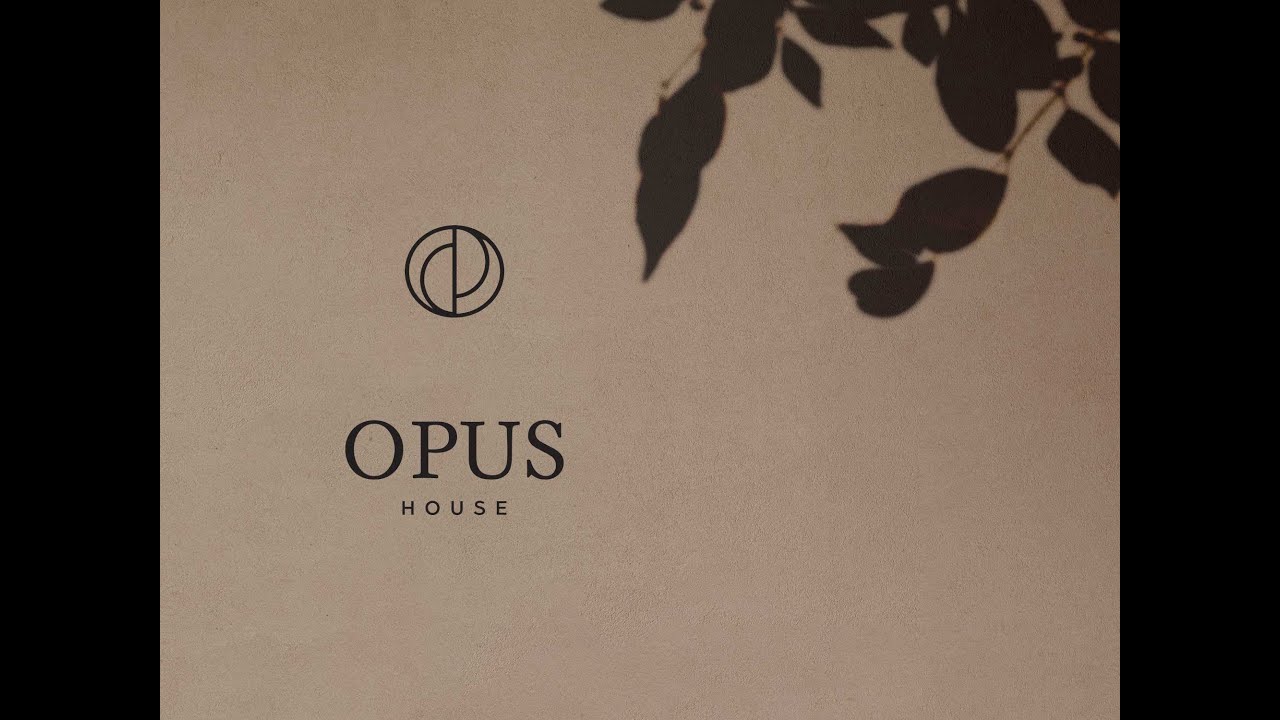 opus house video YouTube