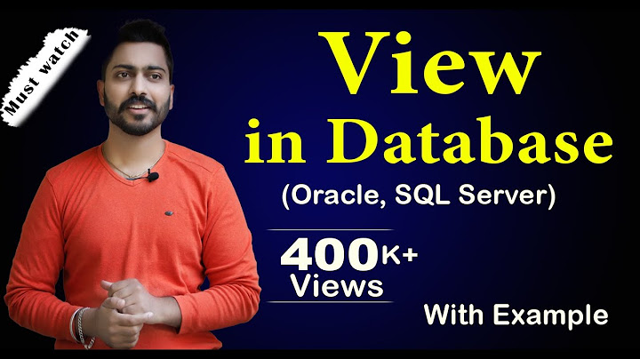 View in Database | Oracle, SQL Server Views | Types of Views