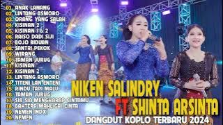 DANGDUT KOPLO TERBARU 2024 _ NIKEN SALINDRY FT SHINTA ARSINTA _ ANAK LANANG, LINTANG ASMORO