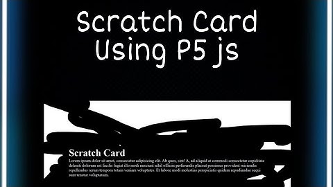 Scratch Card Tutorial via HTML CSS & P5 JS