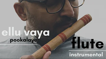 Ellu Vaya Pookalaye | Flute Instrumental | Flute Siva | Asuran | GV Prakash | Vetri Maaran | Dhanush