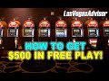 How to get 500 in freeplay in downtown las vegas  las vegas advisor weekly update episode 130