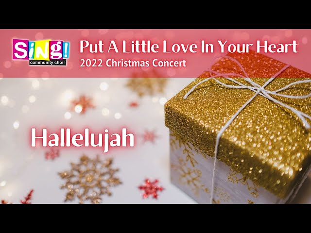 Hallelujah (2022) - Sing! Community Choir