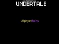 Undertale alhys is ruinssong conneted