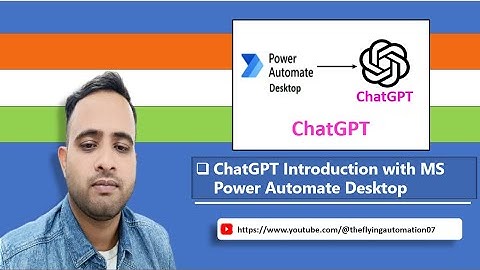 ChatGPT Introduction with MS Power Automate Desktop || ChatGPT Tutorial - 1