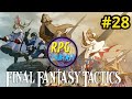 Final Fantasy Tactics #28 Morte do Duque Larg e prisão de Orlandou!