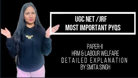 V39 UGC Net I PYQs I Most Expected MCQs Paper II HRM and Labour Law and Labour Welfare I Smita Singh