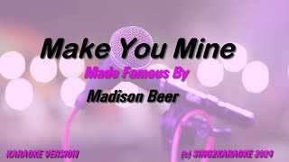Madison Beer  Make You Mine (Karaoke Version) Lyrics