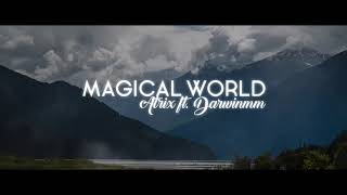 Magical World - Alan Walker Style (AtriX Ft. Darwinmm)