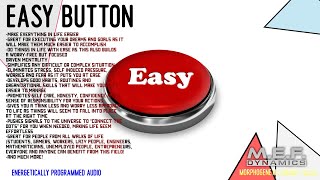 The Easy Button 🔴 (Advanced Morphic Field)