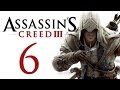 Assassin's Creed 3 - Прохождение игры на русском [#6]