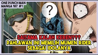 Manga OPM 187 SAITAMA KALAH KEREN Pahlawan Ini Memilih Mumen Rider Sebagai Idolanya