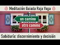 Meditación Raja Yoga : " Sabiduría: discernimiento y decisión" con Esperanza Santos - Brahma Kumaris