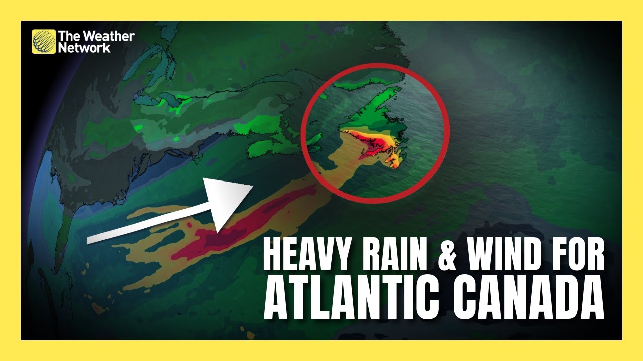 Heavy Rain and Winds Blast Through Atlantic Canada | #forecast - YouTube