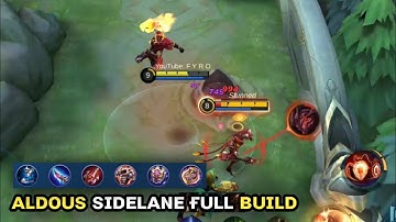 ALDOUS SIDE LANE FULL BUILD | TOP GLOBAL ALDOUS GAMEPLAY | MLBB