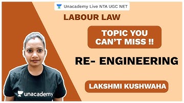 Foundation Dec 2020 | Labor Law | Re- Engineering | Lakshmi Cush | NTA UGC NET 2020