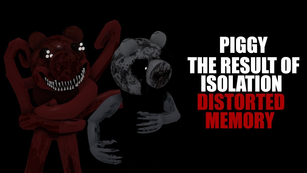ROBLOX PIGGY THE RESULT OF ISOLATION DISTORTED MEMORY CONCEPT!