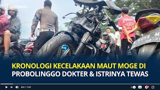 Kronologi Kecelakaan Maut Rombongan Moge di Probolinggo, Dokter Abdul Aziz dan Istrinya Tewas di TKP