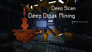 Deep Scan Interstellar Rift | Deep Cloak Mining