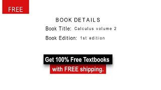 Calculus Volume 2 - 1st Edition 100% discount on all the Textbooks